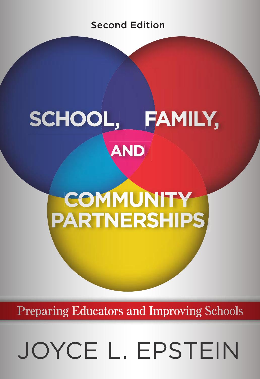 School, Family, and Community Partnerships: Preparing Educators and Improving Schools by Joyce L. Epstein
