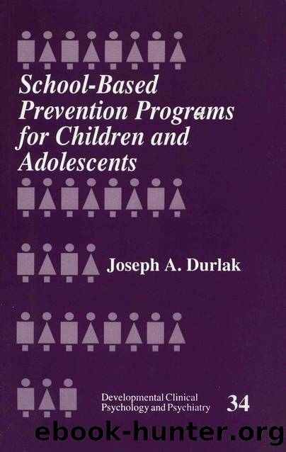 School-Based Prevention Programs for Children and Adolescents by Joseph A. Durlak