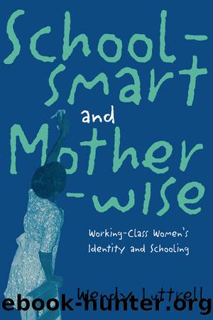 School-smart and Mother-wise by Wendy Luttrell
