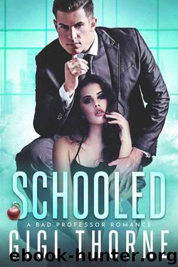 Schooled by Gigi Thorne