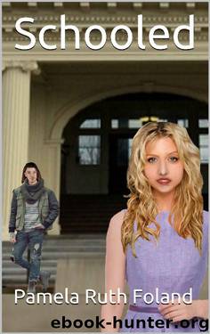 Schooled by Pamela Ruth Foland
