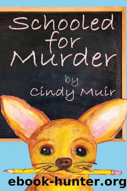 Schooled for Murder by Muir Cindy