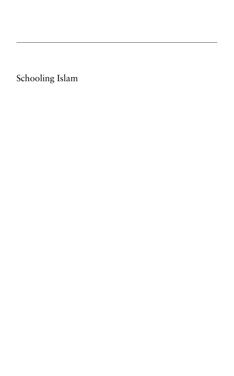 Schooling Islam THE CULTURE AND POLITICS OF MODERN MUSLIM EDUCATION by Robert W. Hefner and Muhammad Qasim Zaman