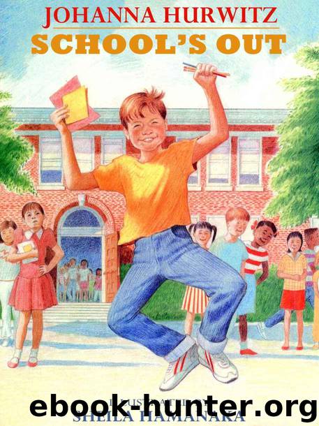 Schools Out by Hurwitz Johanna