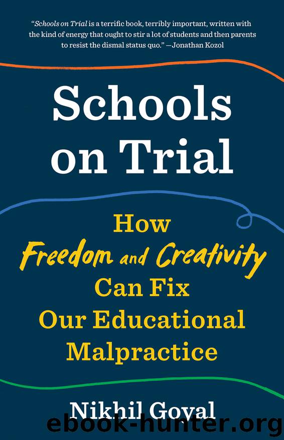 Schools on Trial by Nikhil Goyal