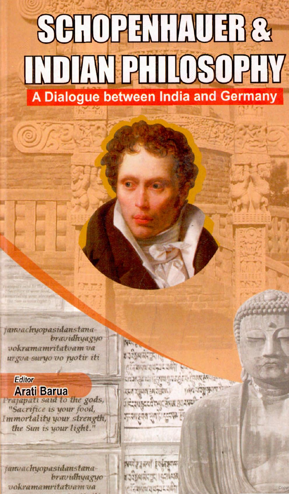 Schopenhauer and Indian Philosophy. A Dialogue between India and Germany by Arati Barua (ed.)