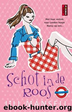 Schot in de roos by Jill Mansell