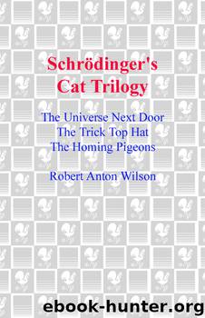 Schrodinger's Cat Trilogy by Robert A. Wilson