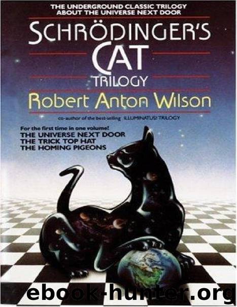 Schrodinger's Cat Trilogy by Robert Anton Wilson