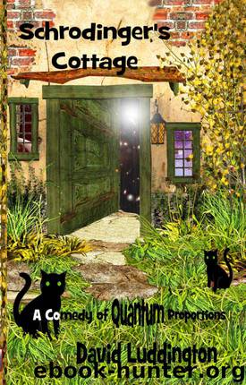Schrodinger's Cottage by David Luddington
