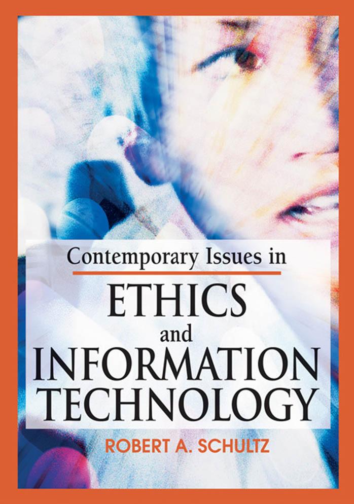 Schultz R.A. Contemporary issues in ethics and information technology (2006)(en)(208s) by Unknown