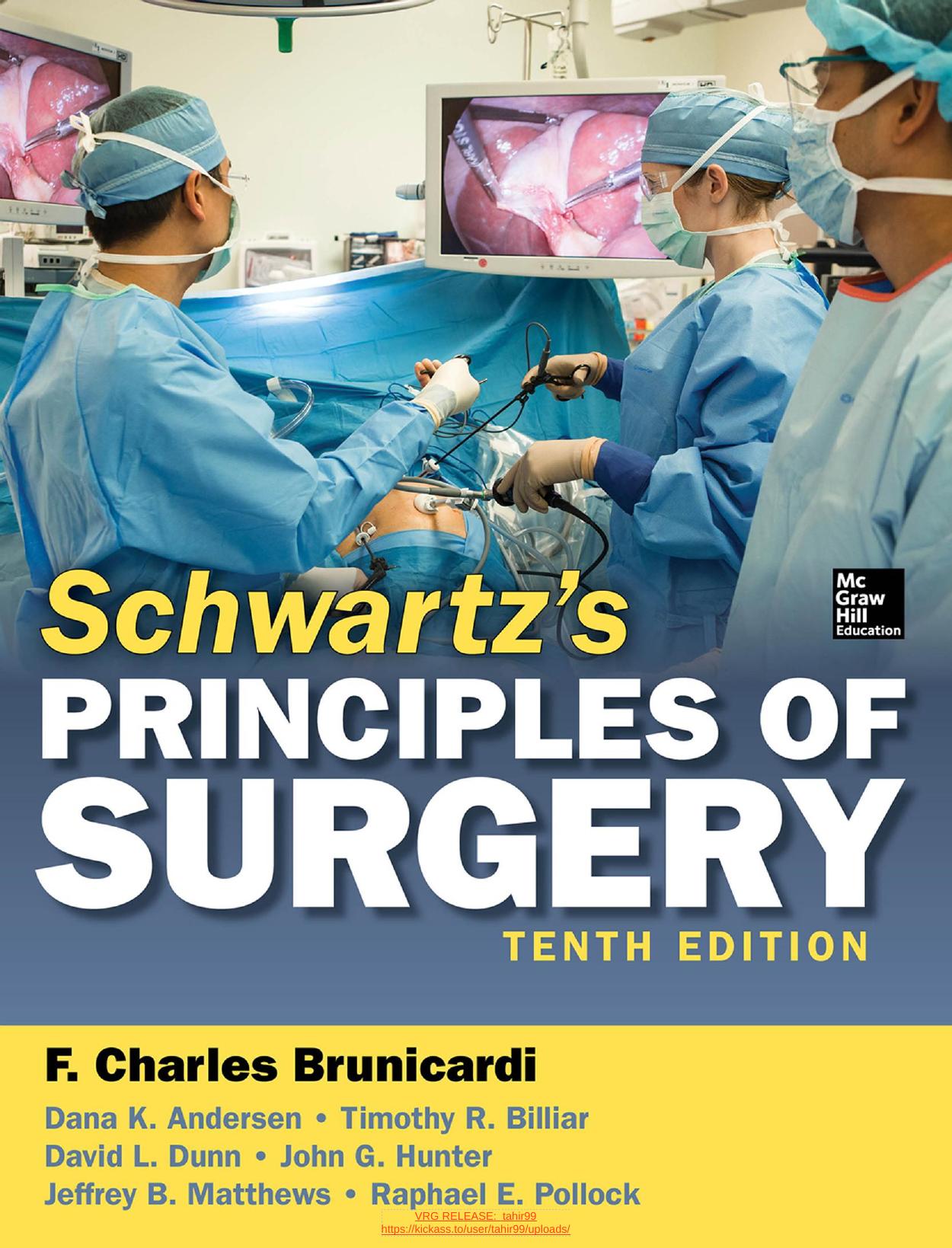 Schwartz's Principles of Surgery, 10th edition by unknow