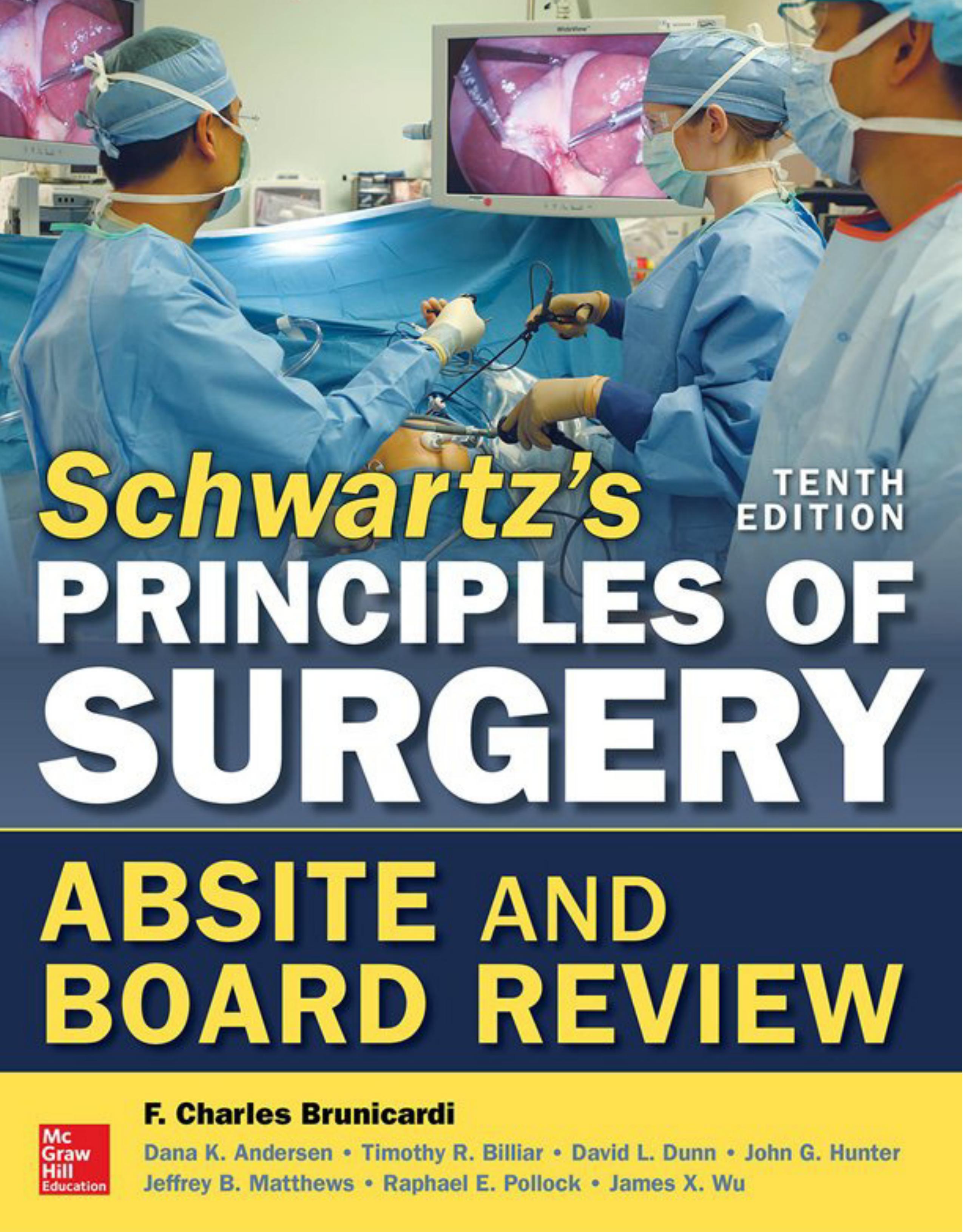 Schwartzâs Principles of Surgery Absite and Board Review by F. Charles Brunicardi
