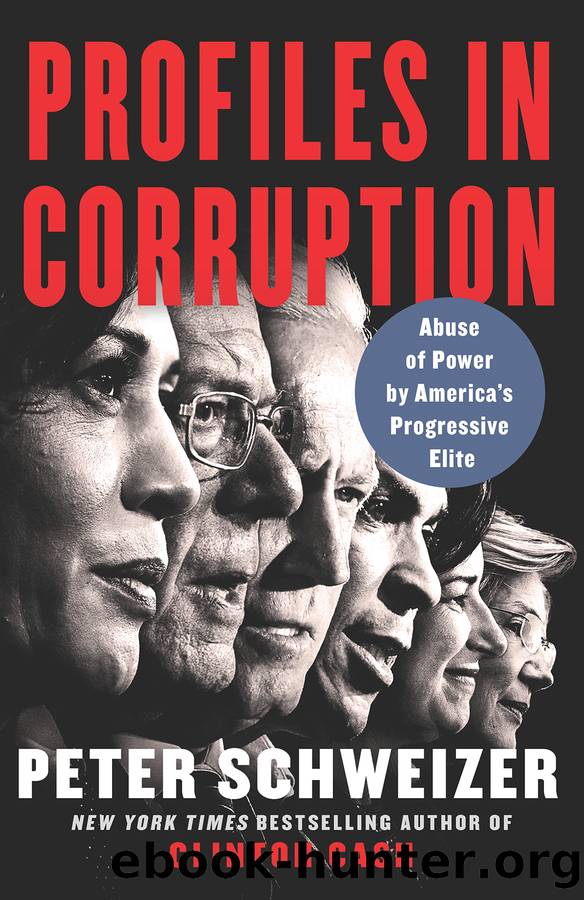 Schweizer, Peter - Profiles in Corruption by Schweizer Peter