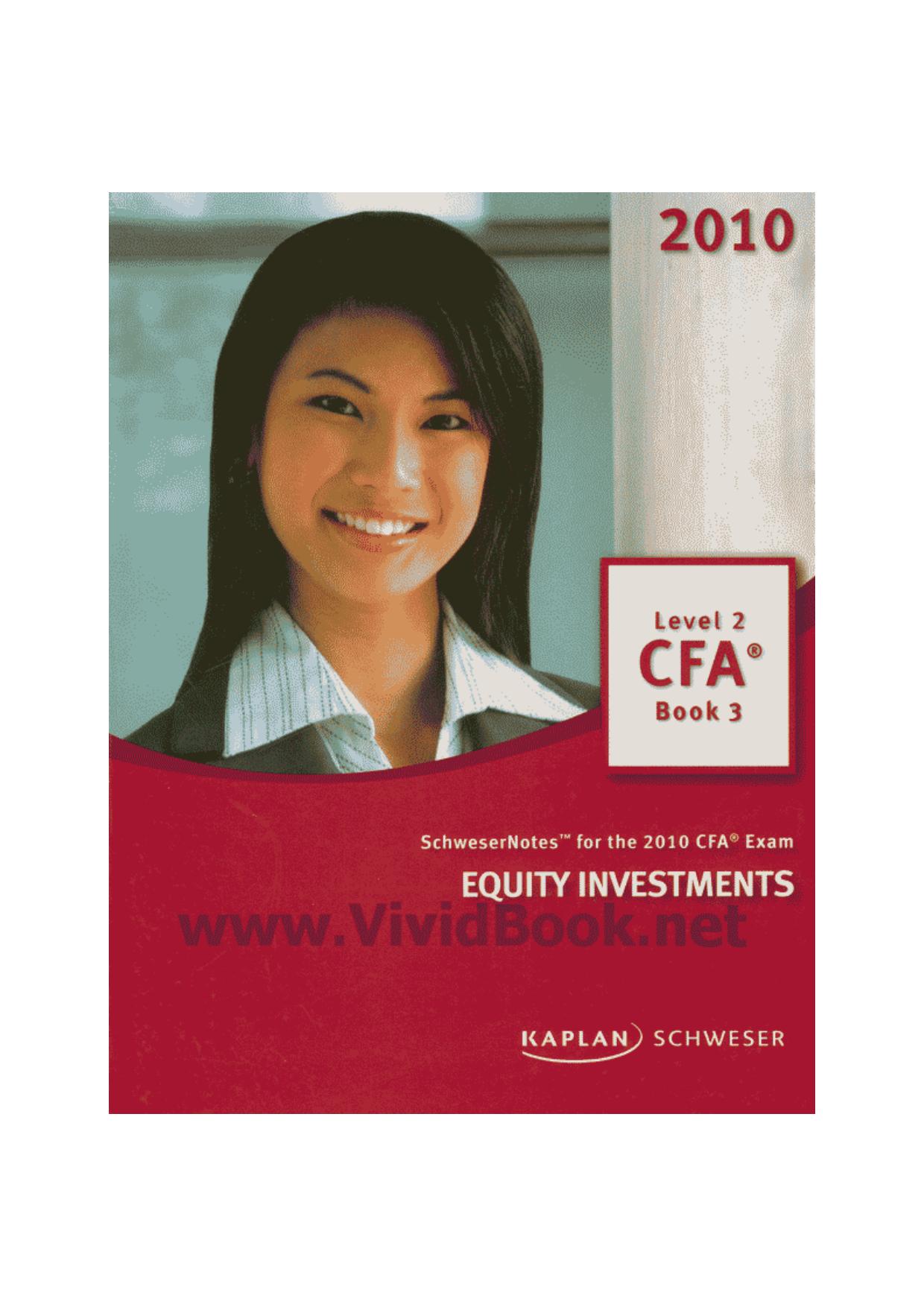 SchweserNotes. 2010 CFA exam. Level 2 Book 3: Equity Investments by Kaplan Schweser