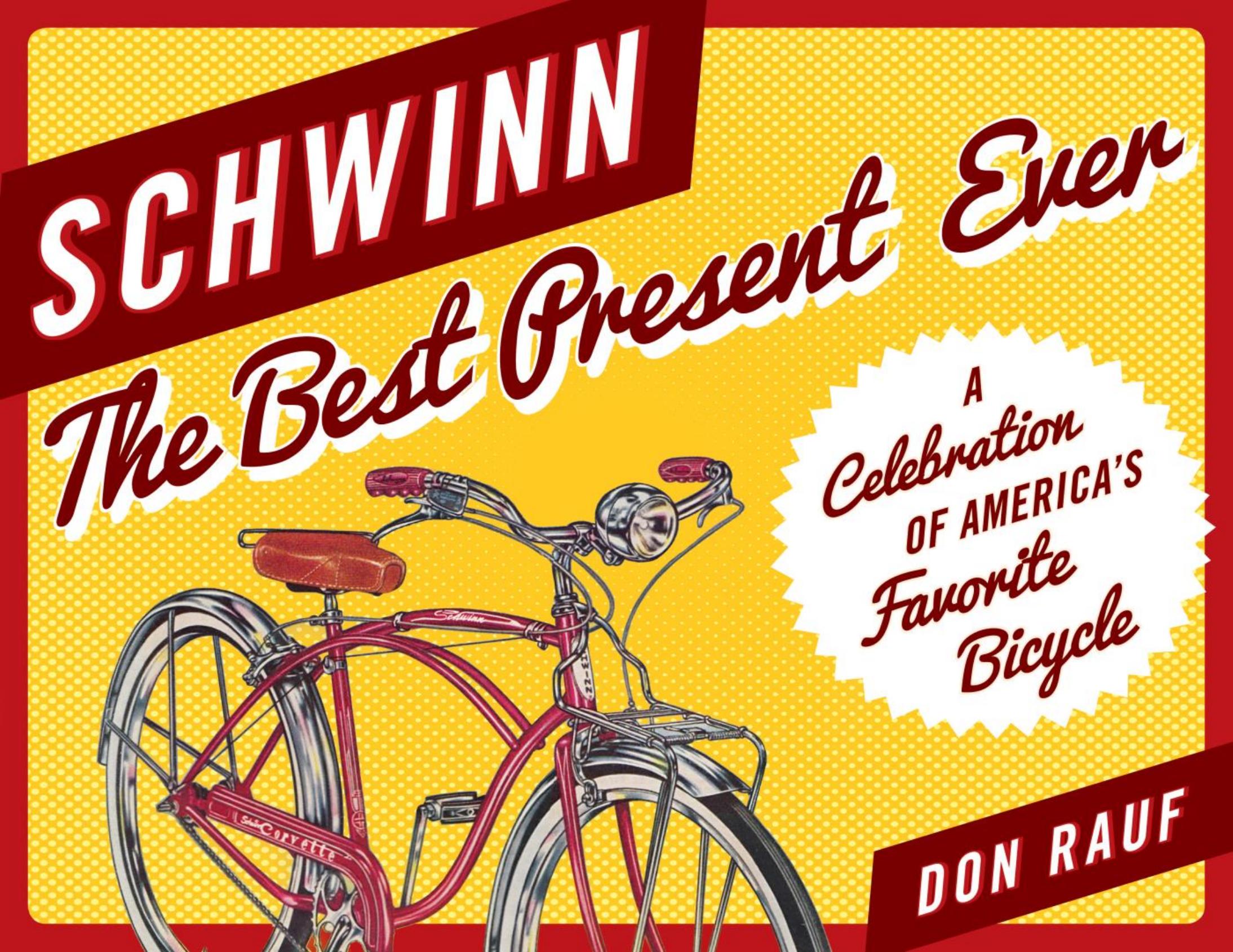 Schwinn. by Don Rauf