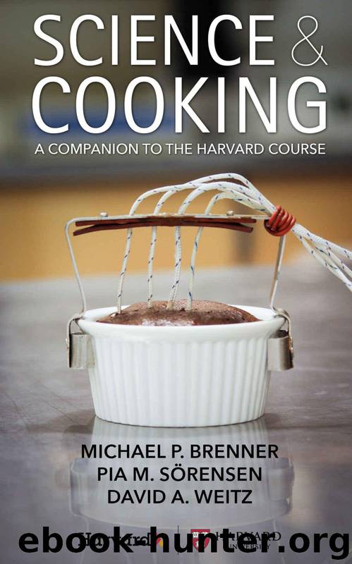 Science & Cooking: A Companion to the Harvard Course by Brenner Michael P. & Sörensen Pia M. & Weitz David A