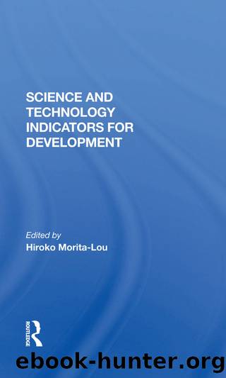 Science And Technology Indicators For Development by Hiroko Morita-lou