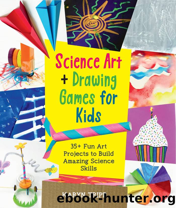 Science Art and Drawing Games for Kids by Karyn Tripp