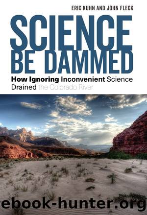 Science Be Dammed by Eric Kuhn & John Fleck