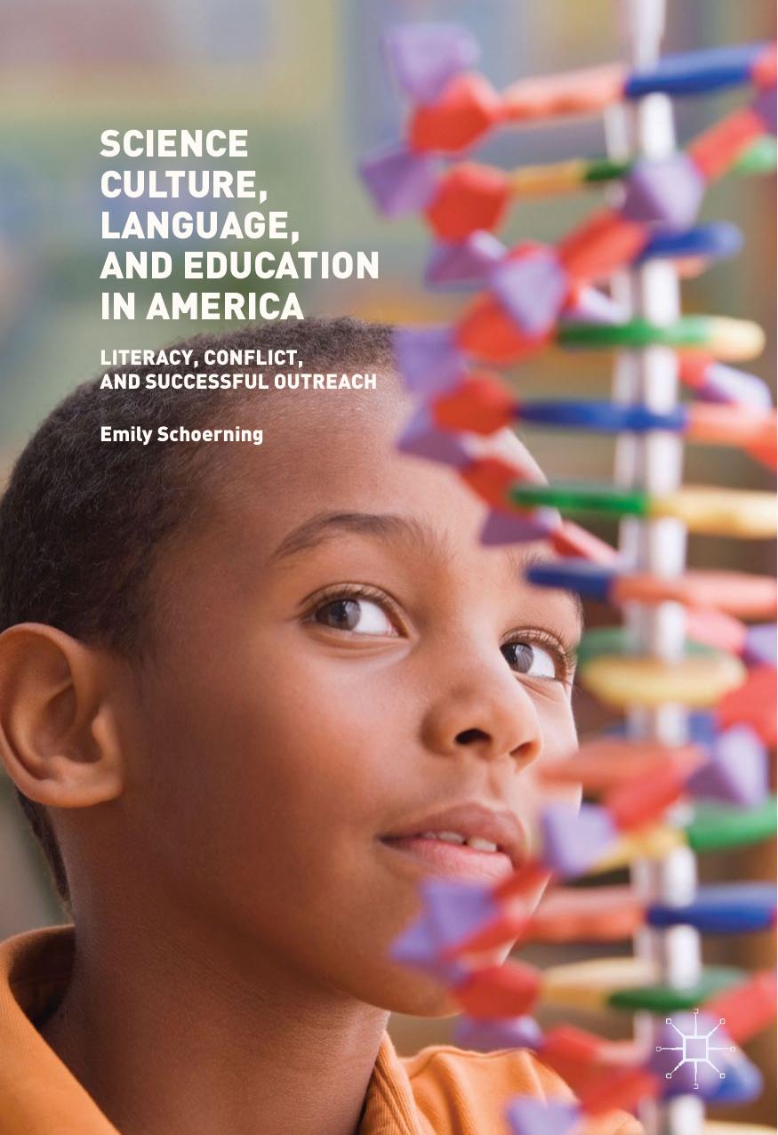 Science Culture, Language, and Education in America by Emily Schoerning