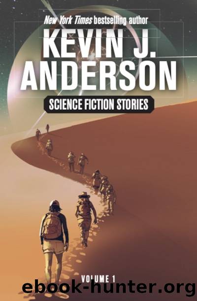 Science Fiction Stories Volume 1 by Kevin J. Anderson