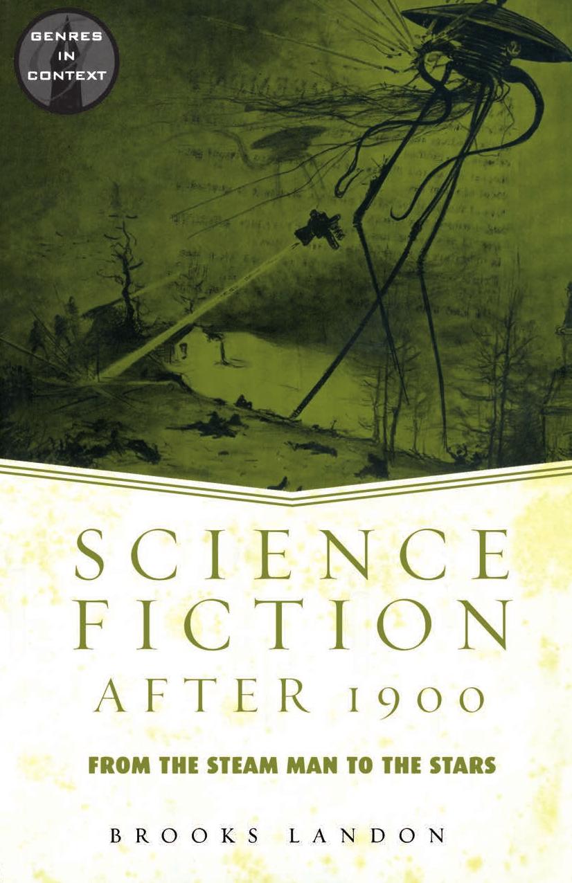 Science Fiction after 1900: From the Steam Man to the Stars by Brooks Landon