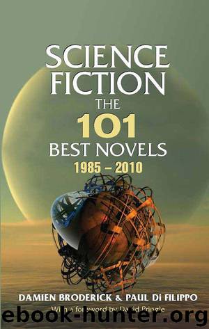 Science Fiction: The 101 Best Novels 1985-2010 by Damien Broderick