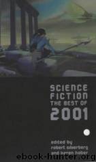 Science Fiction: The Best of 2001 by Robert Silverberg