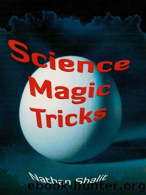 Science Magic Tricks by Nathan Shalit