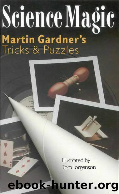 Science Magic: Martin Gardner's Tricks & Puzzles by Martin Gardner