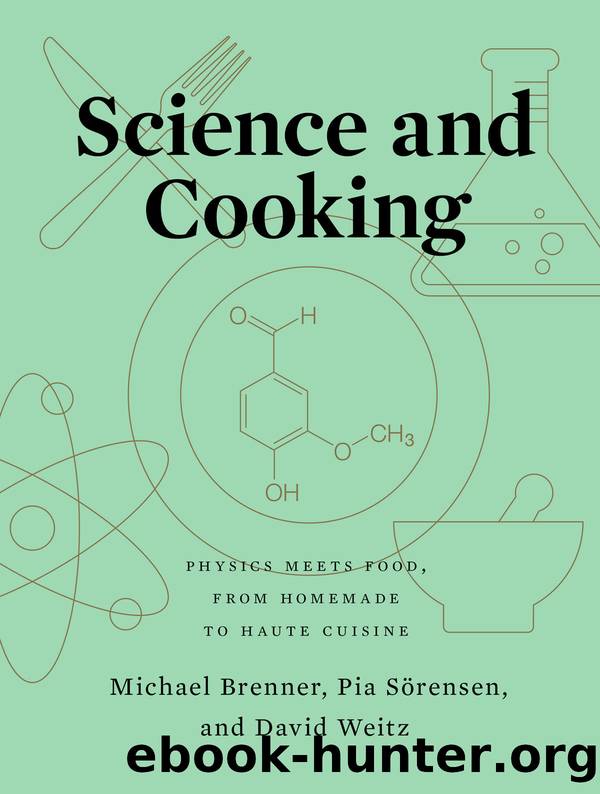 Science and Cooking by Michael Brenner & Pia Sörensen & David Weitz