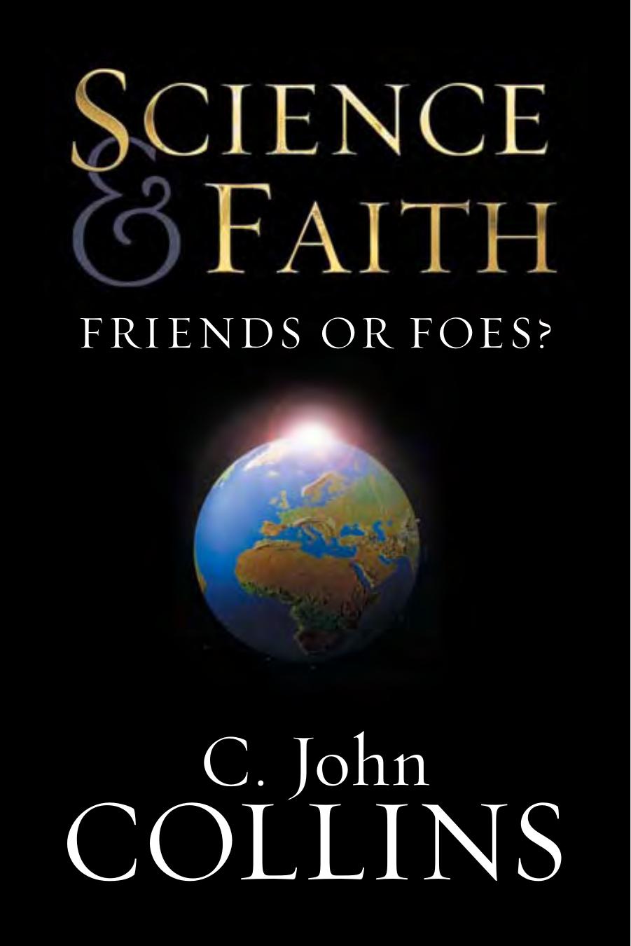 Science and Faith by C. John Collins