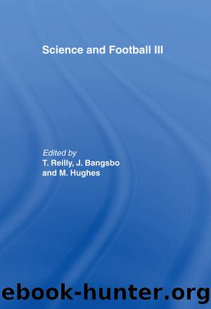 Science and Football III by Bangsbo Jens;Reilly Thomas;Williams A. Mark;