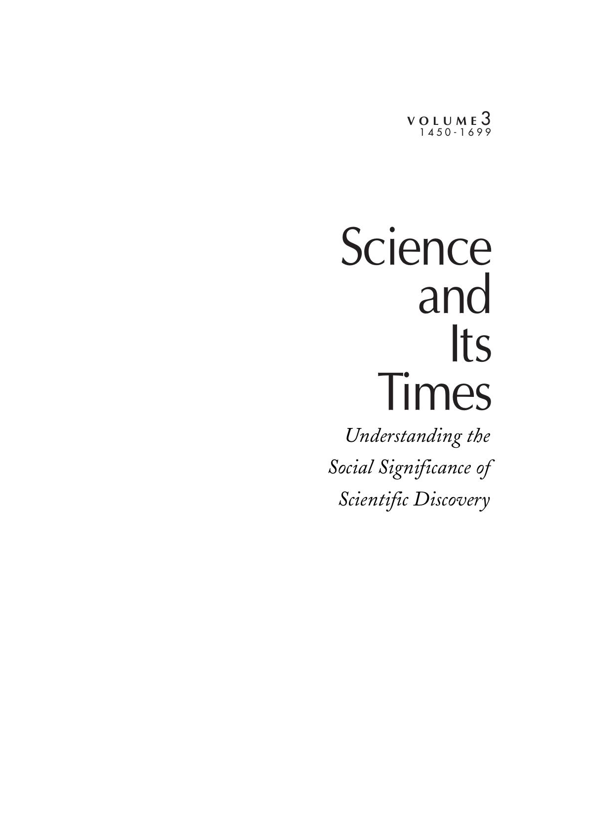 Science and Its Times - Vol 3 by 1450 to 1699