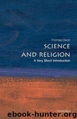 Science and Religion - A Very Short Introduction by Thomas Dixon
