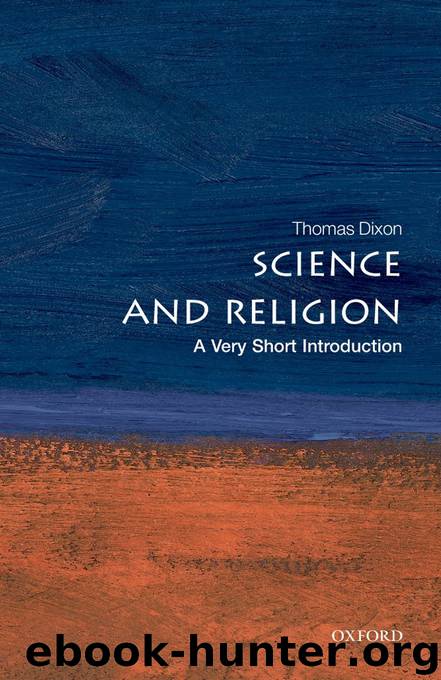 Science and Religion_A Very Short Introduction by Thomas Dixon