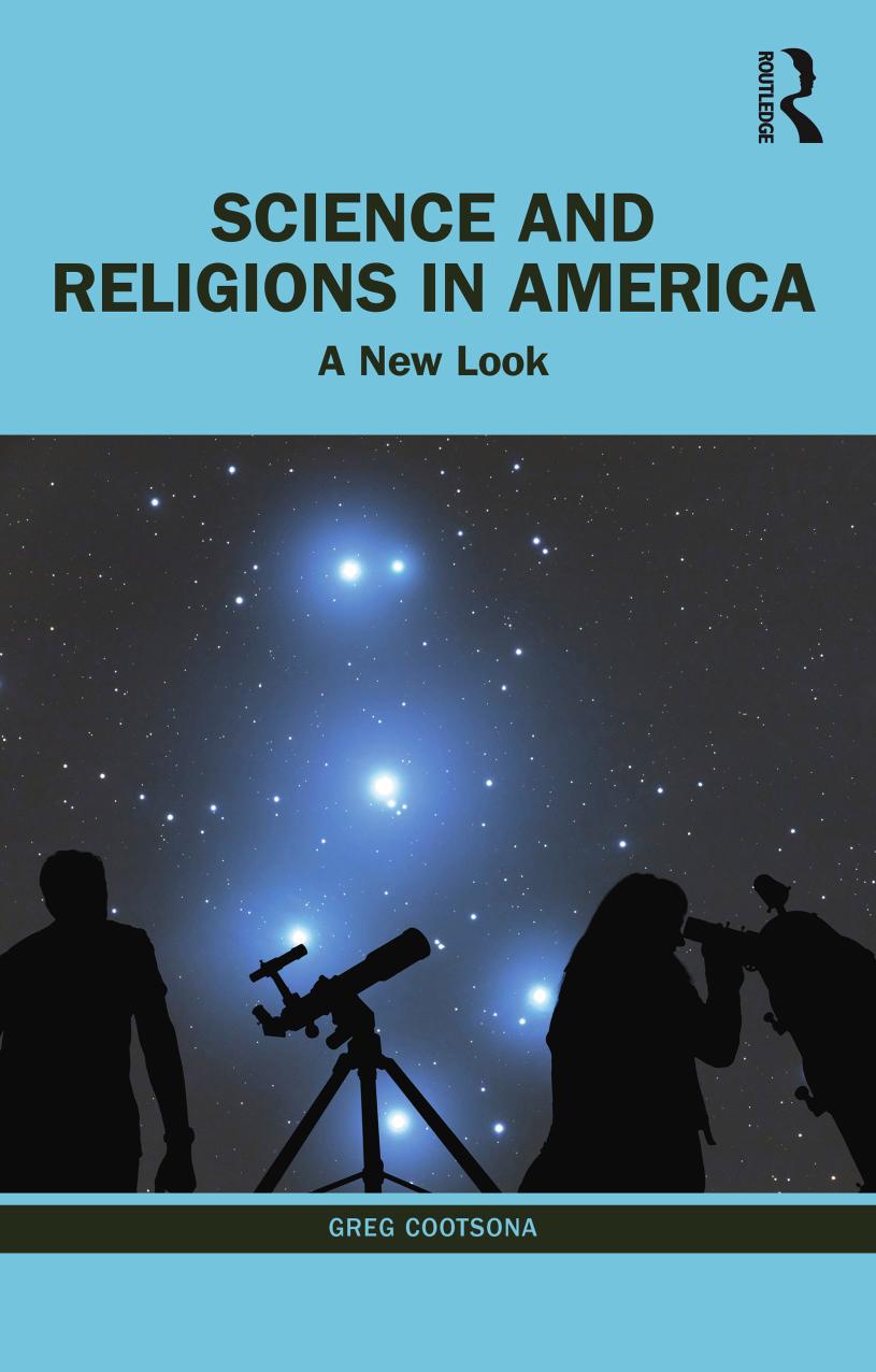 Science and Religions in America: A New Look by Greg Cootsona