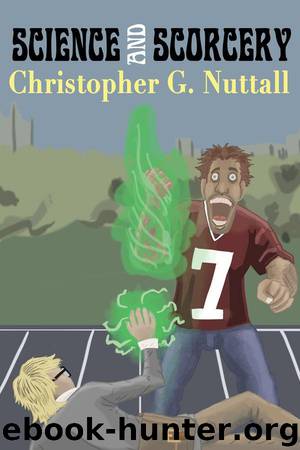 Science and Sorcery by Nuttall Christopher
