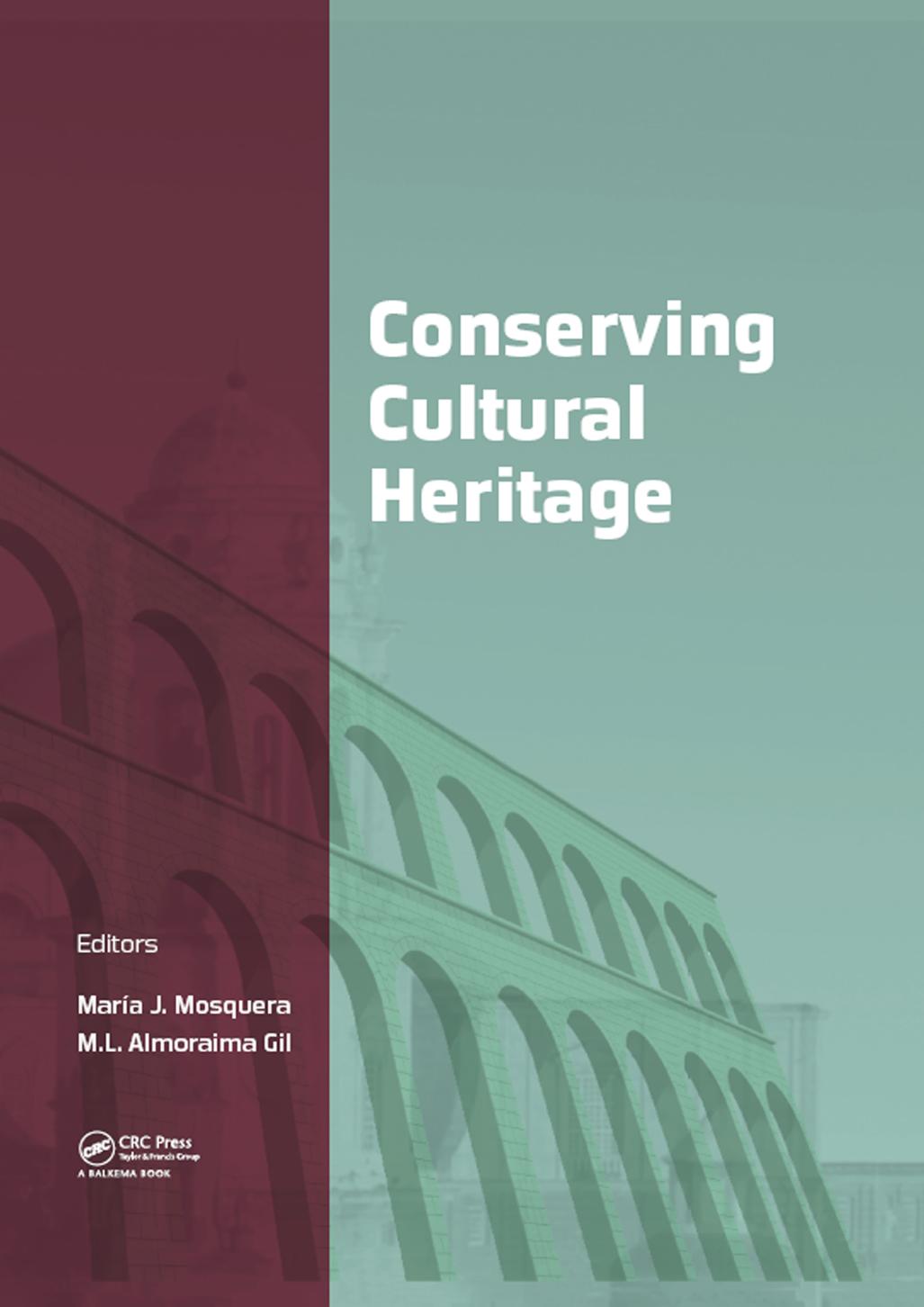 Science and Technology for the Conservation of Cultural Heritage : Proceedings of the 3rd International Congress on Science and Technology for the Conservation of Cultural Heritage by Mosquera