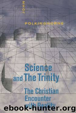 Science and Trinity by John Polkinghorne