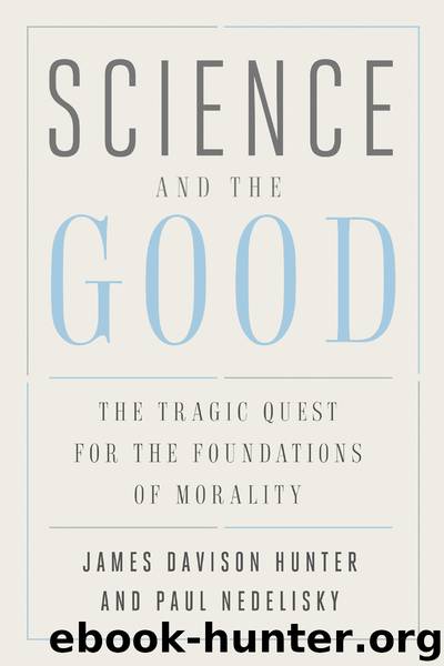Science and the Good by James Davison Hunter