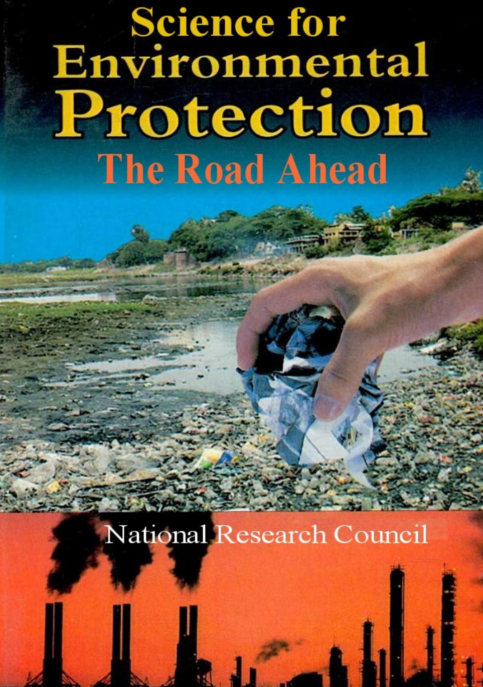 Science for Environmental Protection: The Road Ahead by unknow