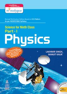 Science for ninth Class 9 IX standard Physics CCE pattern Part 1 CBSE NCERT Value Based Question Answers Lakhmir Singh Manjit Kaur S Chand by Lakhmir Singh Manjit Kaur