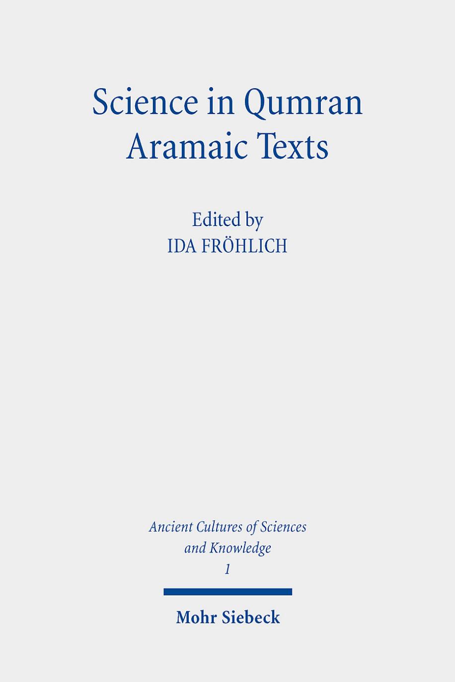 Science in Qumran Aramaic Texts by Ida Fröhlich