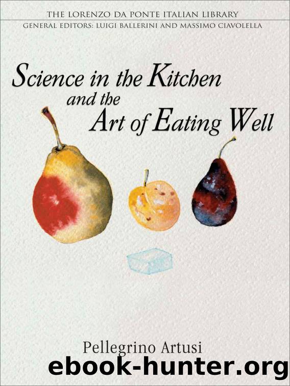 Science in the Kitchen and the Art of Eating Well by unknow