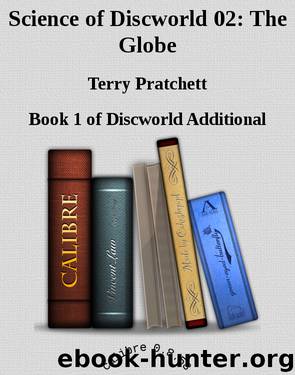 Science of Discworld 02: The Globe by Terry Pratchett