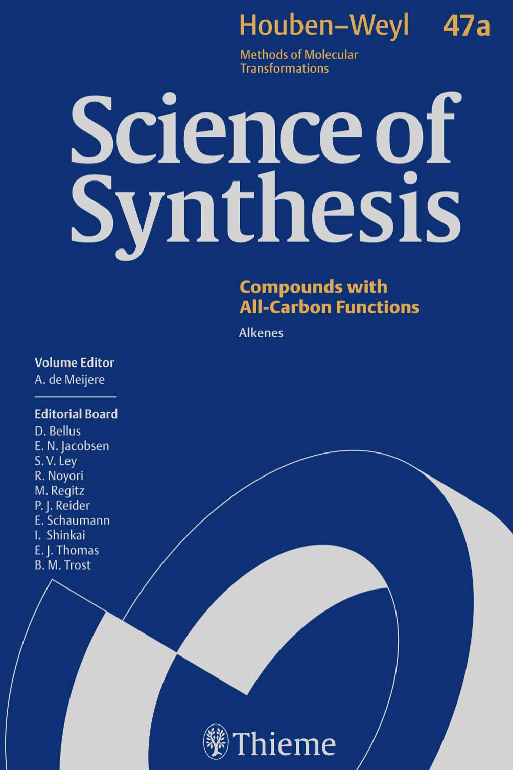 Science of synthesis : Houben-Weyl methods of molecular transformations. Compounds with All-Carbon Functions. Alkenes by de Meijere A. (ed.)