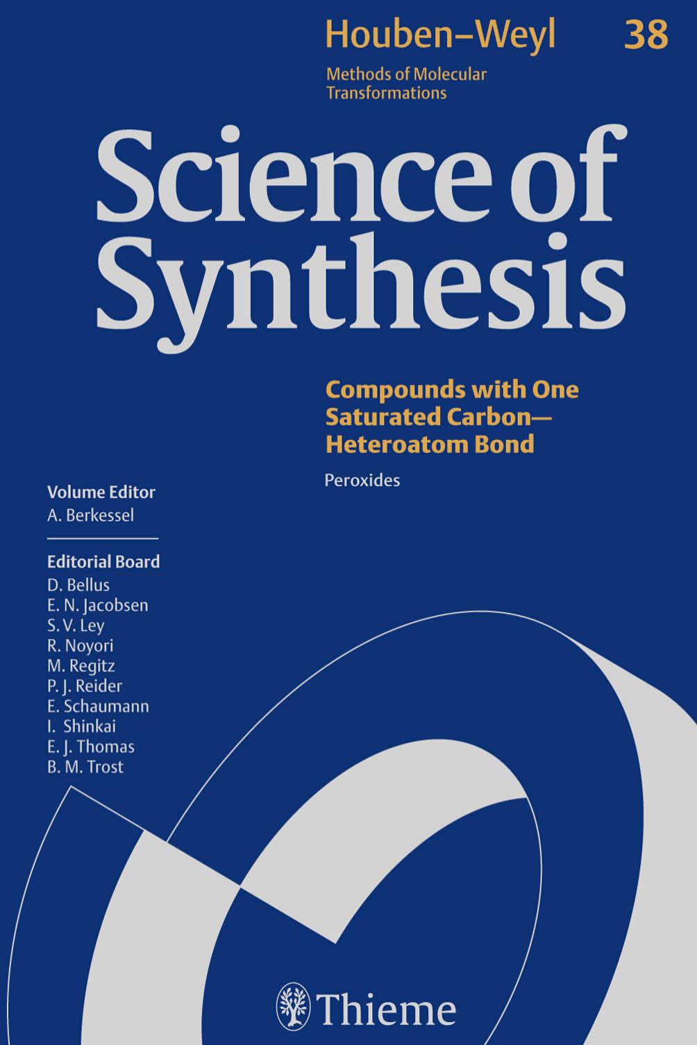 Science of synthesis : Houben-Weyl methods of molecular transformations. Compounds with One Saturated Carbon Heteroatom Bond. by Berkessel A. (ed.)