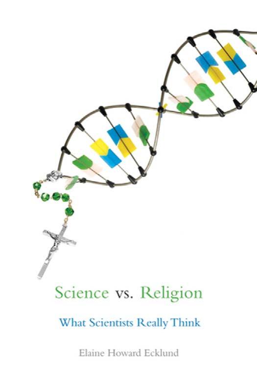 Science vs. religion : what scientists really think by Elaine Howard Ecklund